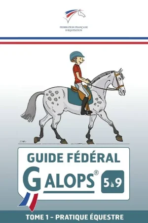 Bon Plan Guide fédéral Galop 5 à 9 Tome 1 - FFE