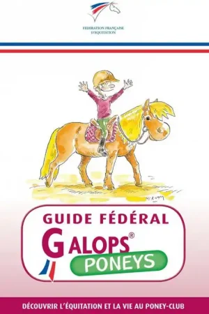 Livre Guide Fédéral Galop poney - FFE Promotion