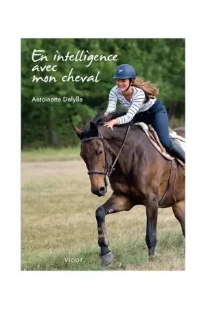 En intelligence avec mon cheval - Vigot Usine Directe
