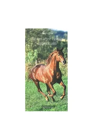 Meilleure Vente Livre Le Quarter Horse Américain - Actes Sud
