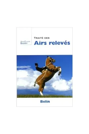 Traité des airs relevés - Belin Jusqu'à Épuisement Des Stocks