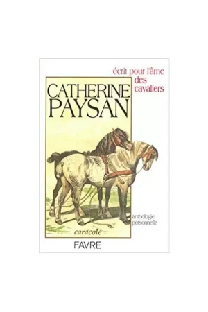 Produit De Marque Ecrit pour l'âme des cavaliers - Favre
