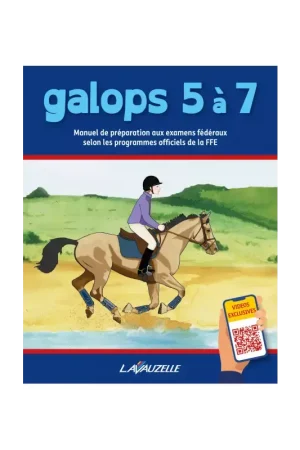 Galops 5 à 7 Manuel de préparation Edition 2022 - Lavauzelle Offre Du Jour