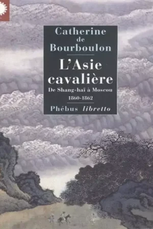 Dernière Chance L'Asie Cavalière - Phébus Libretto