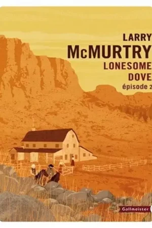 Lonesome Dove Tome 2 - Gallmeister Remise