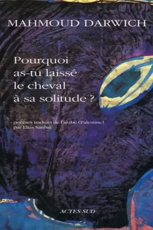 Pourquoi as-tu laissé le cheval à sa solitude ? - Actes Sud Must-Have