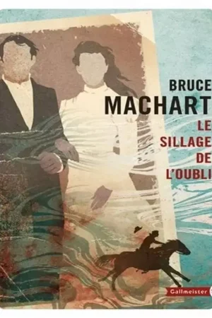 Le sillage de l'oubli - Gallmeister Bon Marché