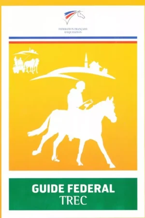 Quantité Limitée Guide fédéral équitation TREC - FFE
