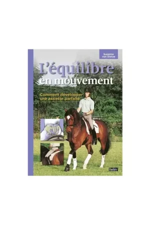 Promotion Saisonnière L'équilibre en mouvement développer une assiette parfaite - Belin
