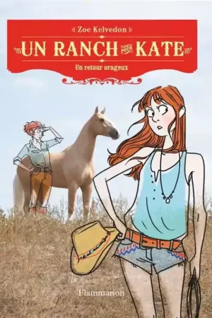 Un ranch pour Kate Tome 5 : Retour orageux - Flammarion Prix Cassé