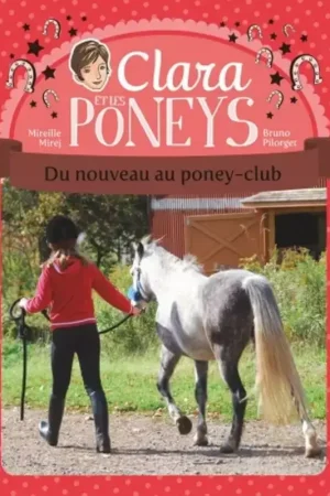 Clara et les poneys Tome 6 : Du nouveau au poney-club - Castor Poche Expédié Aujourd'hui