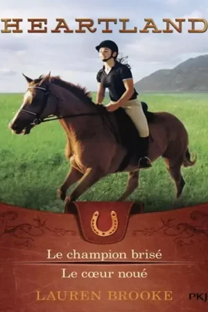 Heartland Tome 7/8, Le champion brisé/le cœur noué - Pocket Jeunesse Top Vente