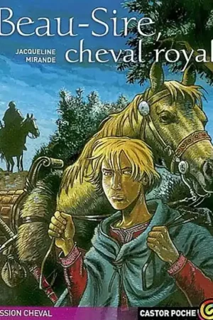 Achat Immédiat Beau-Sire, cheval royal - Castor Poche Flammarion