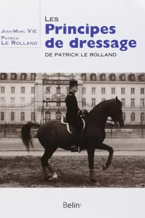 Les principes de dressage - Belin Expédié Aujourd'hui