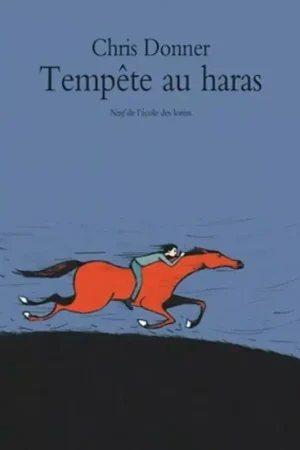 Seulement Aujourd'hui Tempête au haras - Neuf de l'école de loisirs