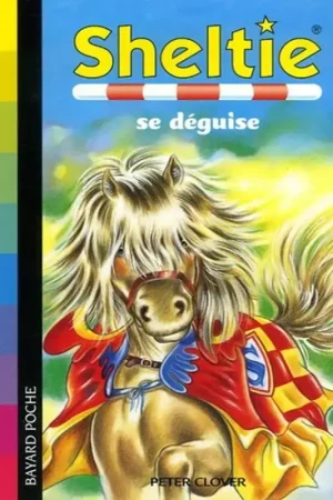 Sheltie Tome 414 : Sheltie se déguise - Bayard Poche Soldes
