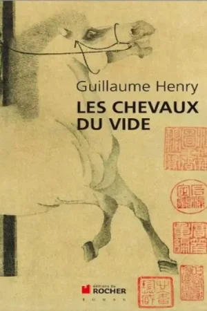 Meilleur Prix Les chevaux du vide - Editions du Rocher