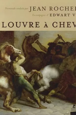 Le Louvre à cheval - Louvre éditions Affaire À Saisir