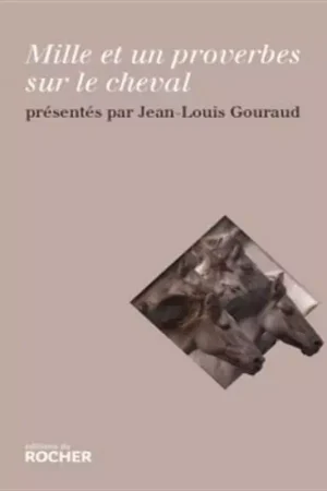 Super Prix 1001 proverbes sur le cheval - Editions du Rocher