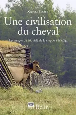Une civilisation du cheval - Belin Commander Maintenant