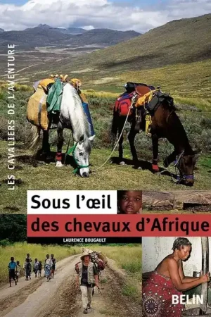 Sous l’œil des chevaux d'Afrique - Belin Promotion Saisonnière