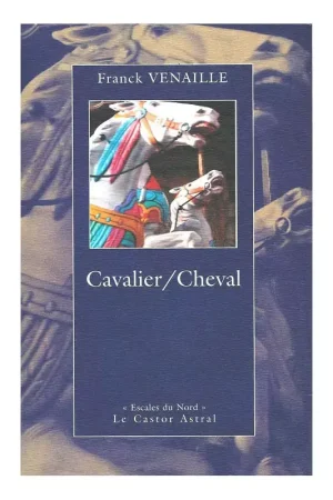 Produit De Marque Cavalier/Cheval - Le Castor Astral