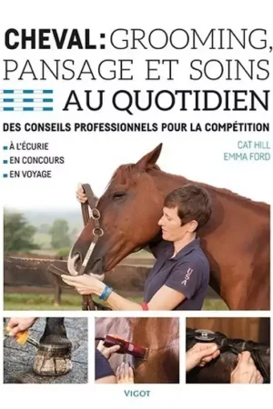 Cheval : Grooming, pansage et soins au quotidien Offre Du Jour