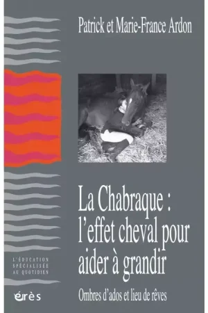 Commande En Gros La chabraque : l'effet cheval pour aider à grandir - Erès