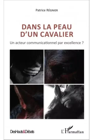 Dans la peau d'un cavalier - L'Harmattan Meilleure Vente