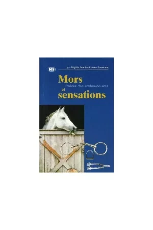 Mors et Sensations - Précis des embouchures Jusqu'à Épuisement Des Stocks