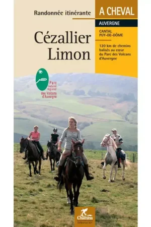Randonnée itinérante a cheval Auvergne - Chemina Achat Immédiat