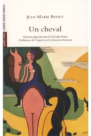 Un cheval - Editions Avant scene Offre Exclusive