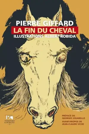 La fin du cheval - Editions Presse Universitaire de Valenciennes Prix Réduit