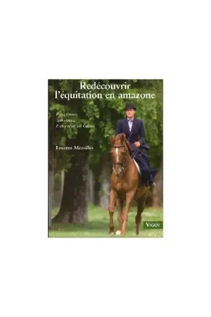 Redecouvrir l'équitation en amazone - Vigot Commander Vite