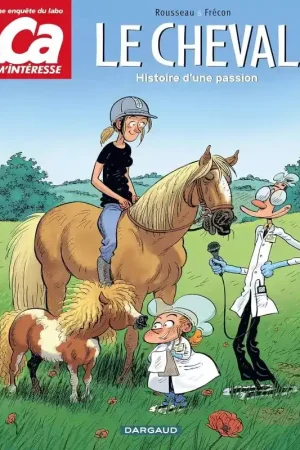 Prix Choc Le cheval : Histoire d'une passion - Dargaud
