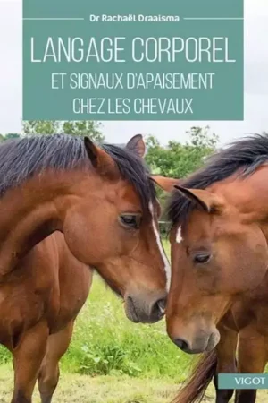 Réduction Langage corporel et signaux d'apaisement chez les chevaux - Vigot