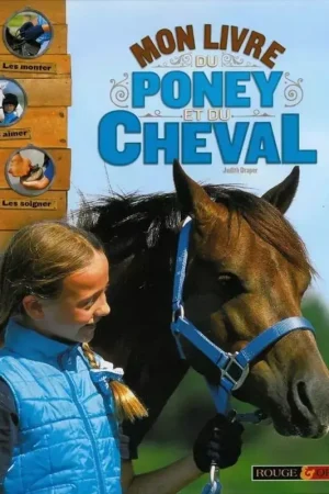 Mon livre du poney et du cheval - Rouge et or Affaire À Saisir