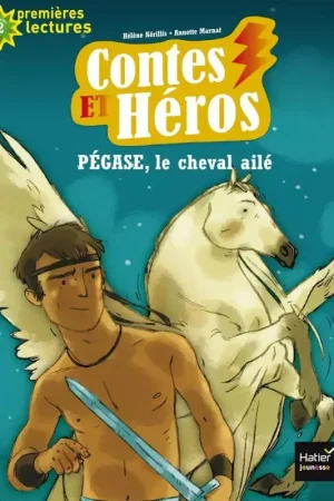 Meilleur Prix Contes et héros, Pégase le cheval ailé - Hatier Jeunesse