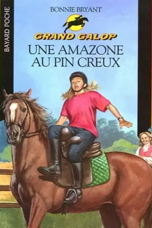 Must-Have Grand Galop Tome 670 : Une amazone au Pin Creux - Bayard Poche