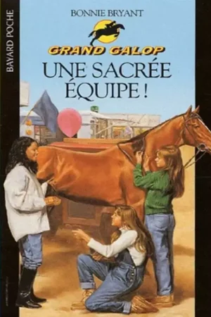 Prix Bas Grand Galop Tome 616 : Une sacrée équipe - Bayard Poche