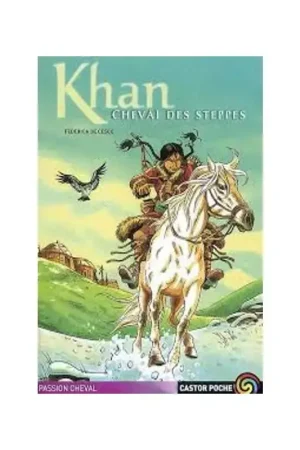Khan, cheval des steppes - Castor Poche Nouvelle Collection