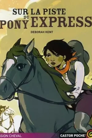Commande En Gros Sur la piste du Pony Express - Castor Poche