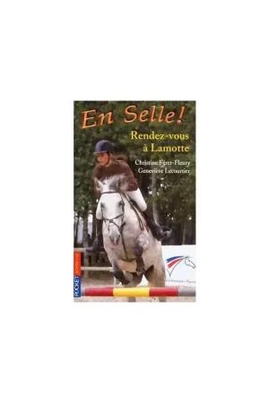 En Selle Tome 23 : Rendez-vous à Lamotte - Pocket Jeunesse Offre Du Jour