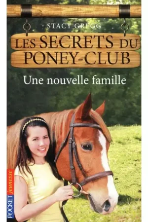 Acheter Direct Les secrets du Poney Club T2, Une nouvelle famille - Pocket Jeunesse