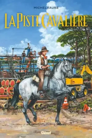 La Piste cavalière - Glénat Commander Vite