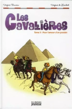 Cavalières Tome 3, Pour l'amour d'un Poulain - De la Martinière Quantité Limitée