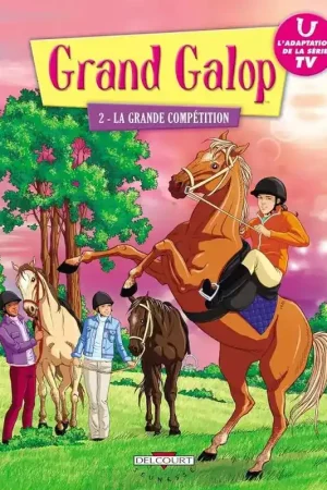 Haute Qualité BD Grand Galop Tome 2 : La grande compétition - Delcourt Jeunesse