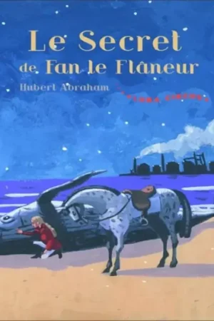 Luna Circus Tome 3 : Le secret de Fan le Flâneur - Zulma Jeunesse Prix Promo