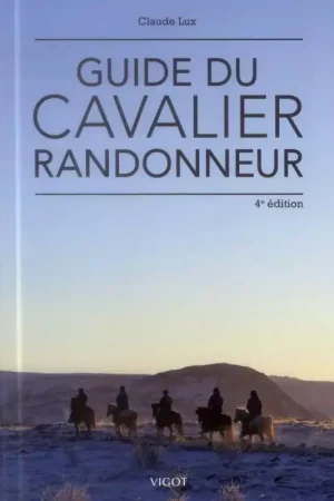 Guide du cavalier randonneur - Vigot Pas Cher