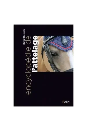 Encyclopédie de l'attelage - Belin Prix Choc